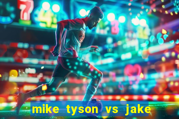 mike tyson vs jake paul assistir online