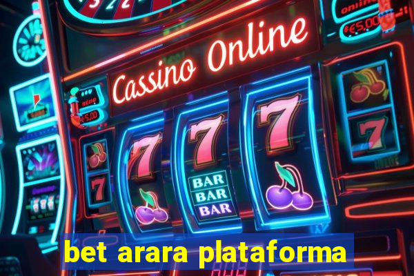 bet arara plataforma