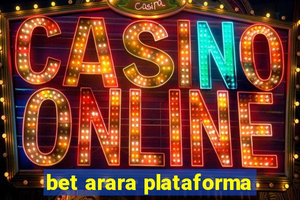 bet arara plataforma