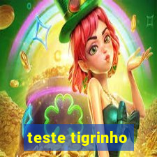 teste tigrinho