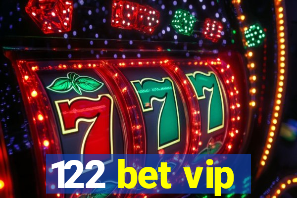 122 bet vip