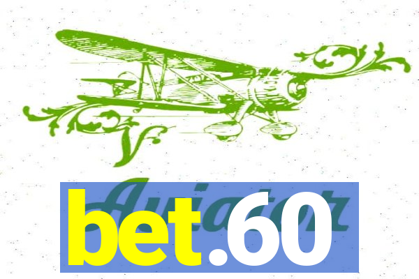 bet.60