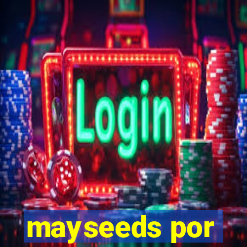 mayseeds por