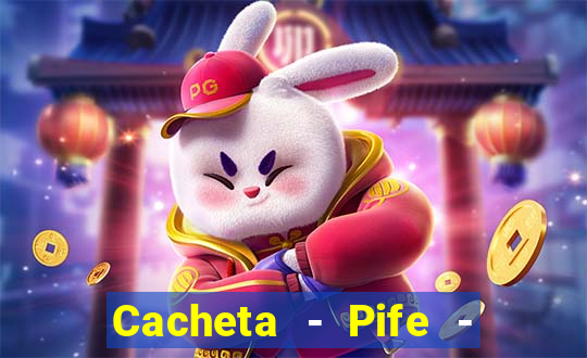 Cacheta - Pife - Jogo online