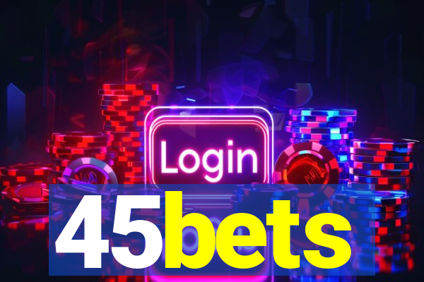 45bets