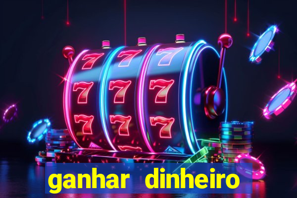 ganhar dinheiro jogando sem depositar