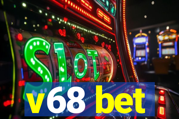 v68 bet