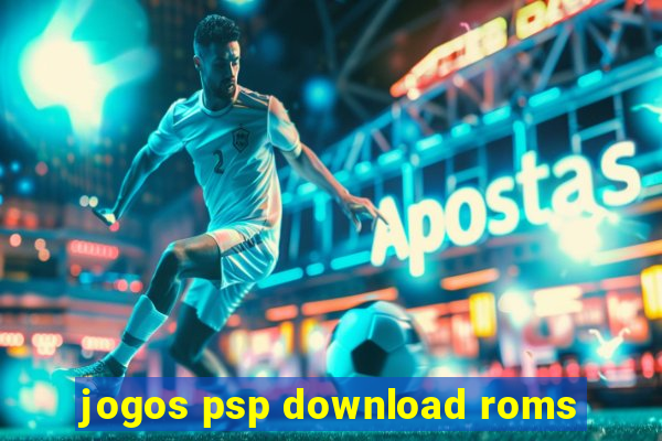 jogos psp download roms