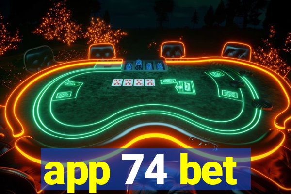 app 74 bet