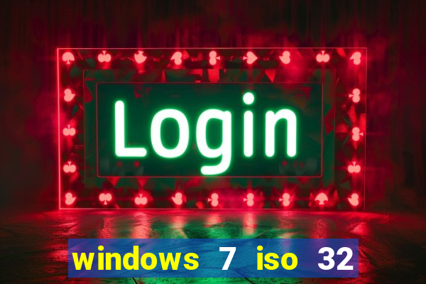 windows 7 iso 32 bits pt-br download