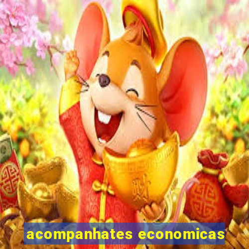 acompanhates economicas