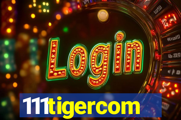 111tigercom