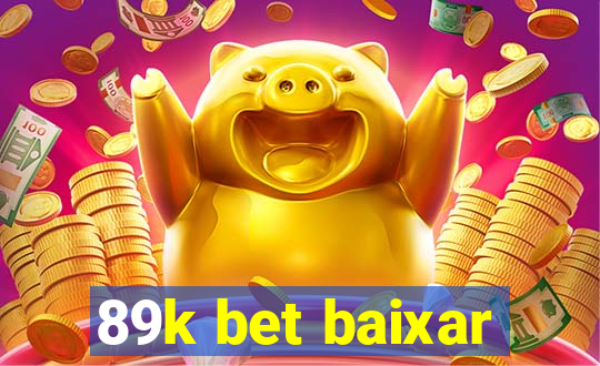 89k bet baixar