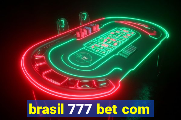 brasil 777 bet com