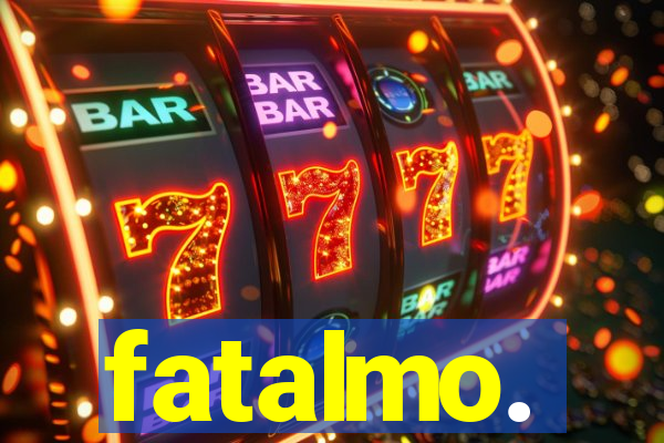 fatalmo.