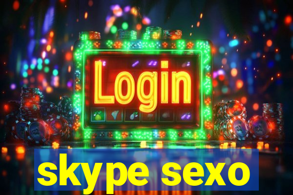 skype sexo