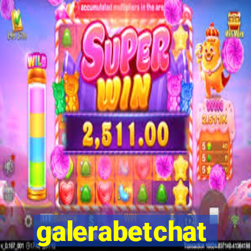 galerabetchat