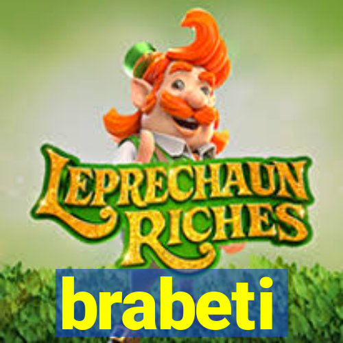 brabeti