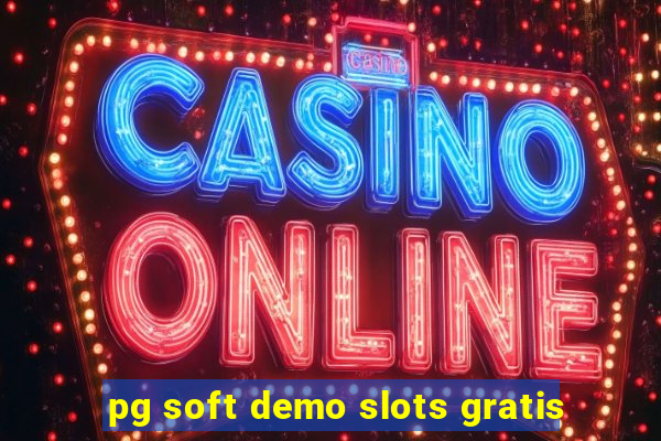 pg soft demo slots gratis