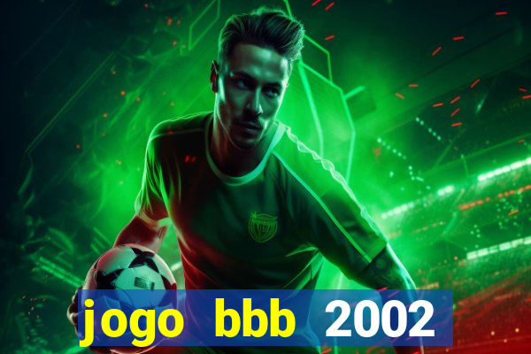 jogo bbb 2002 download android