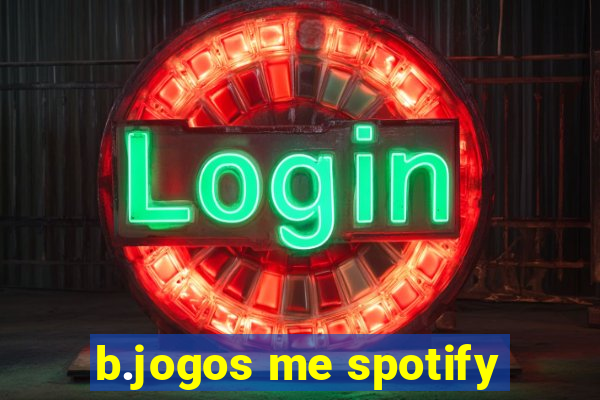 b.jogos me spotify