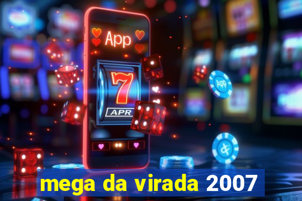 mega da virada 2007