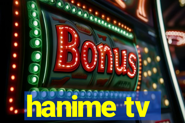 hanime tv