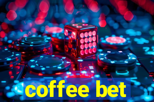 coffee bet