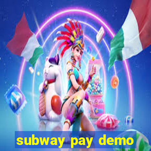 subway pay demo