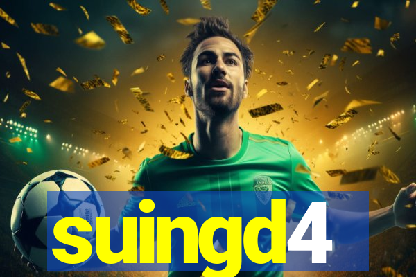 suingd4