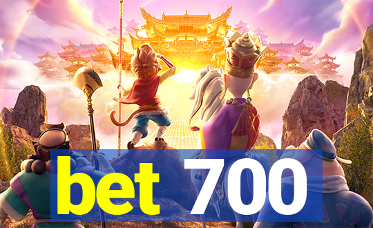 bet 700