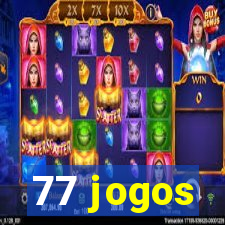 77 jogos