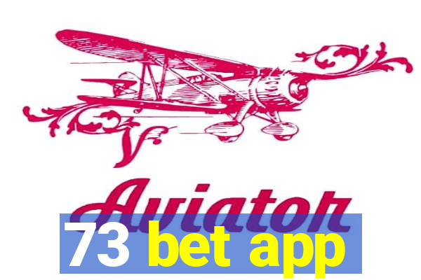 73 bet app