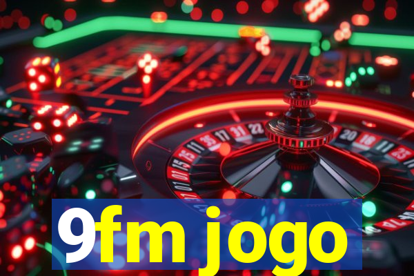 9fm jogo