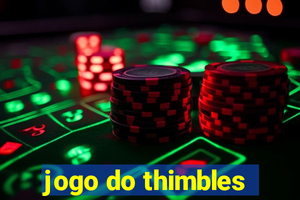 jogo do thimbles