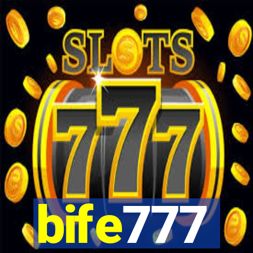 bife777