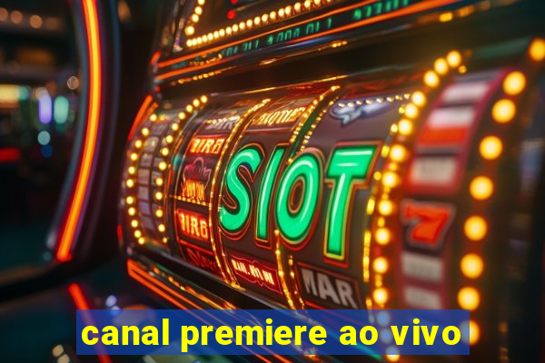 canal premiere ao vivo