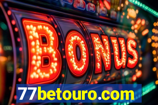 77betouro.com