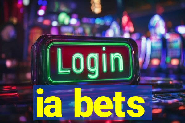 ia bets