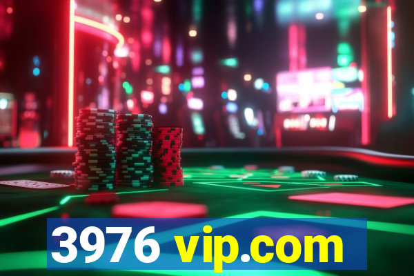 3976 vip.com