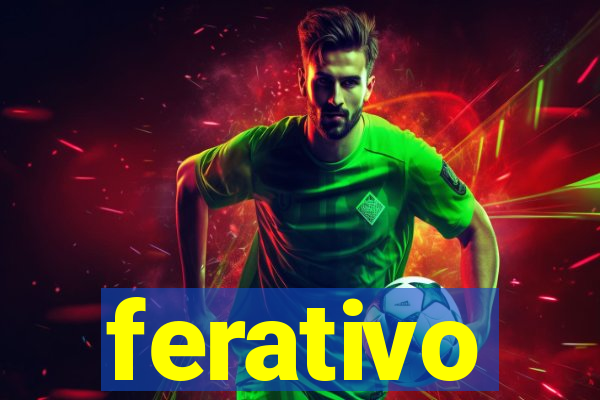 ferativo