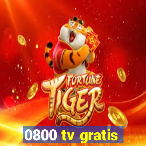 0800 tv gratis