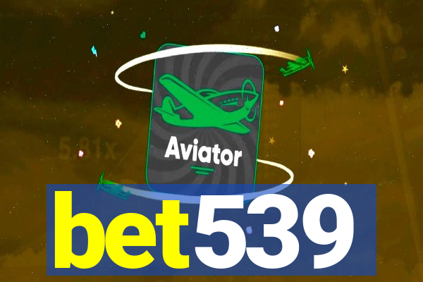 bet539