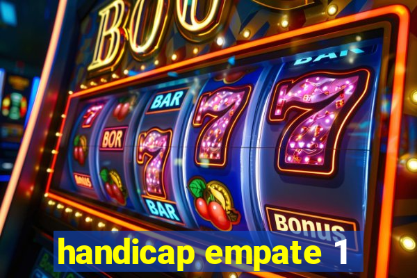 handicap empate 1