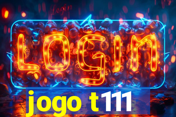 jogo t111