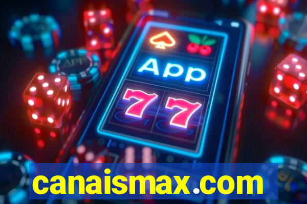 canaismax.com