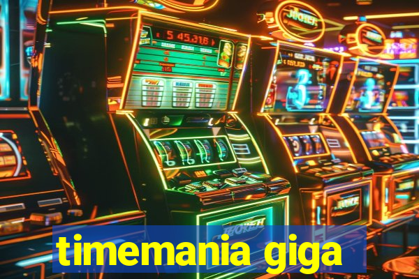 timemania giga