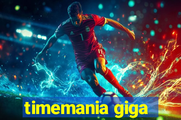 timemania giga