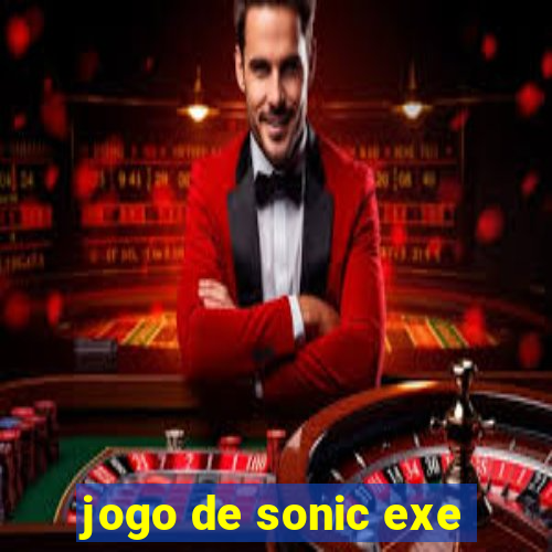 jogo de sonic exe