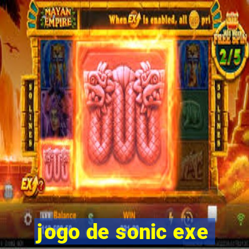 jogo de sonic exe